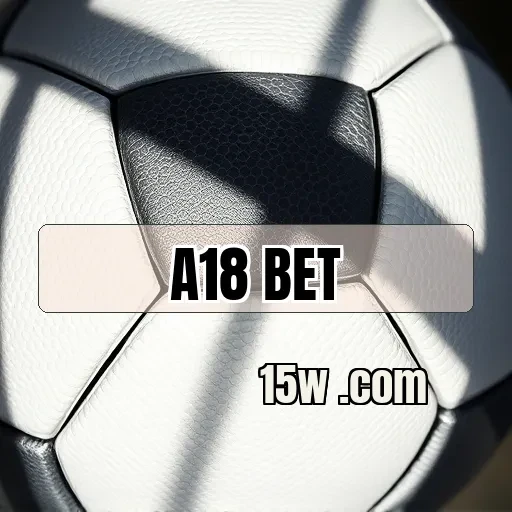 a18 bet: Explore as Emoções dos Esportes Virtuais em Grande Estilo